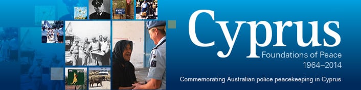 Cyprus Foundations of Peace 1964-2014 Commemorating Australia police peackeeping in Cyprus