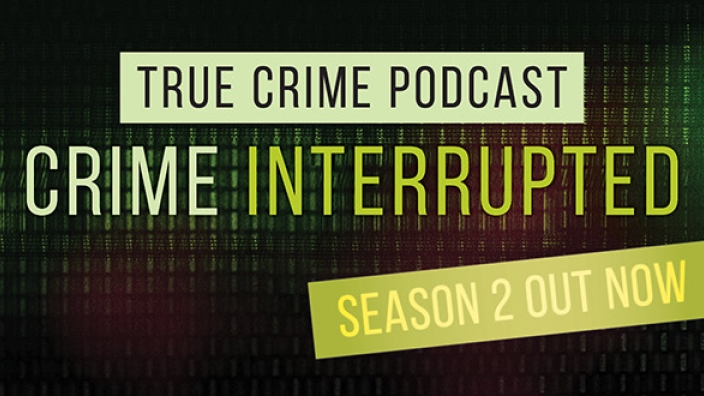 True Crime podcast Crime Interrupted Season 2